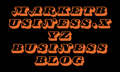 marketbusiness.xyz business Blog